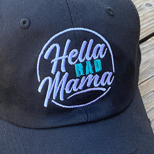 Hella Rad Mama Baseball Hat - Hella Shirt Co. 