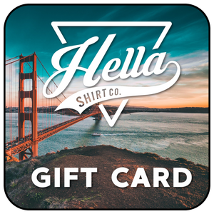 Hella Shirt Co. Gift Card - Hella Shirt Co. 