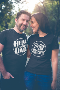 Hella Rad Mama & Hella Dope Dad Set - Hella Shirt Co. 