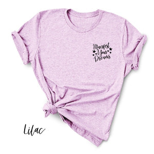 Manifest Your Dreams T-shirt (3 Colors) - Hella Shirt Co. 