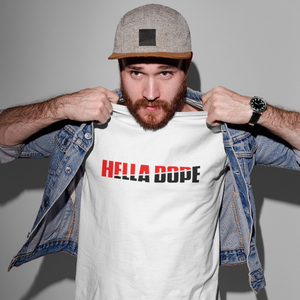 Hella Dope T-Shirt - Hella Shirt Co. 